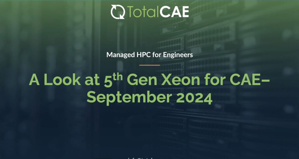 TotalCAE 5th Generation Xeon Emerald Rapids Performance for CAE